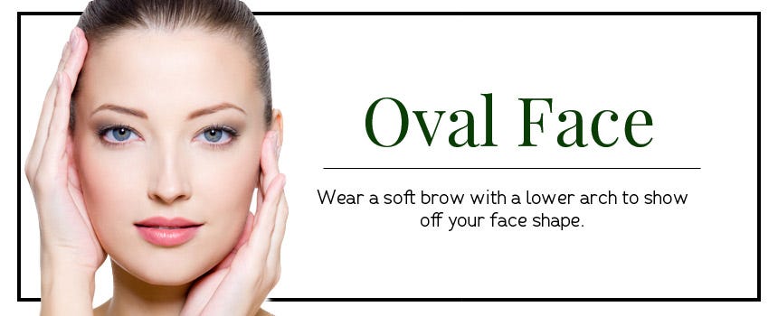 oval face and best eyebrow shape